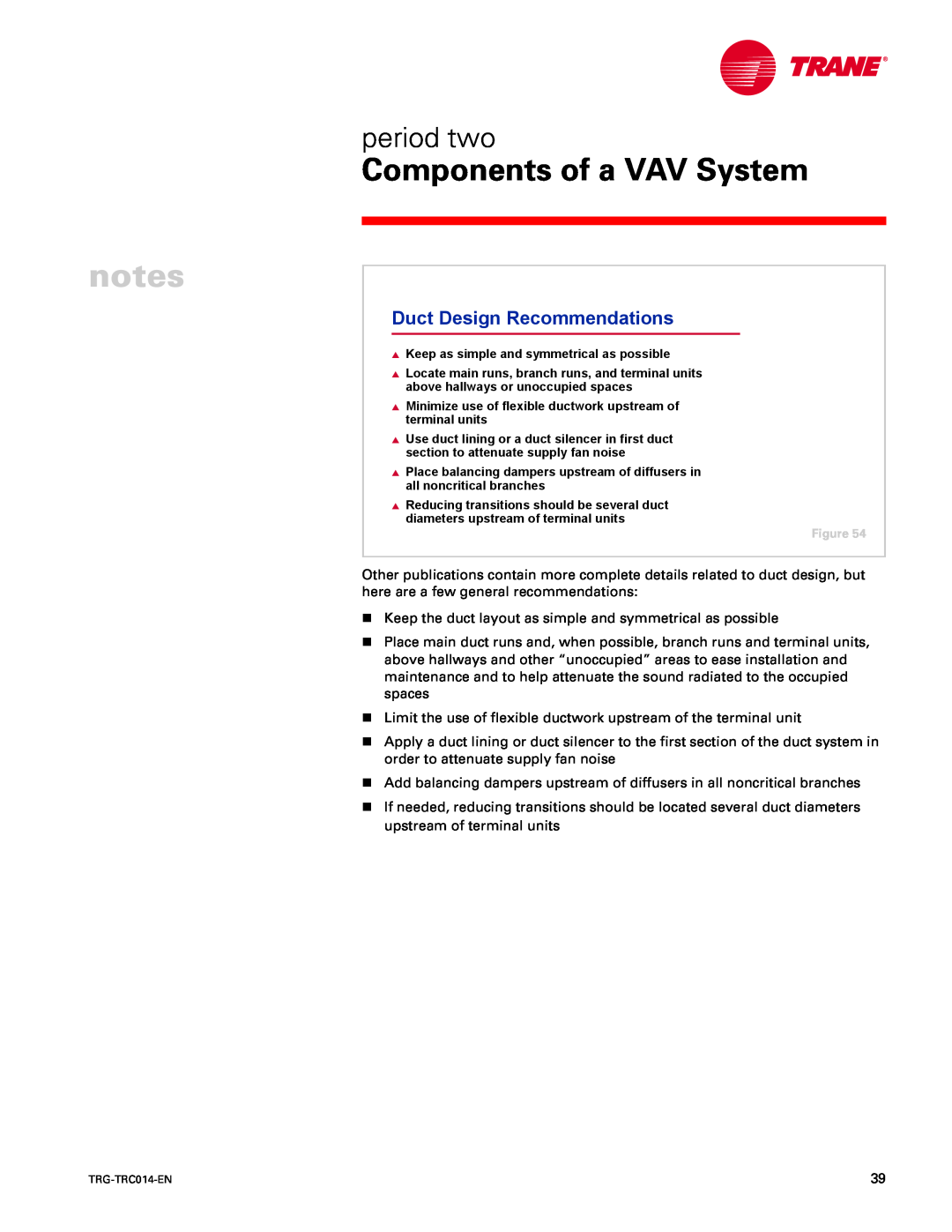 Trane TRG-TRC014-EN manual Duct Design Recommendations, Components of a VAV System, period two 