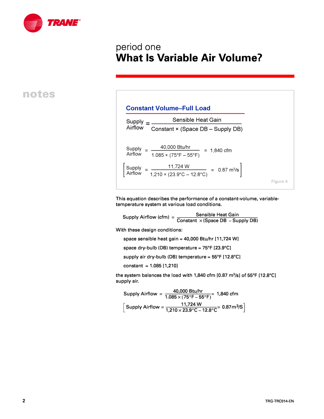 Trane TRG-TRC014-EN manual period one, Constant Volume-FullLoad, What Is Variable Air Volume? 
