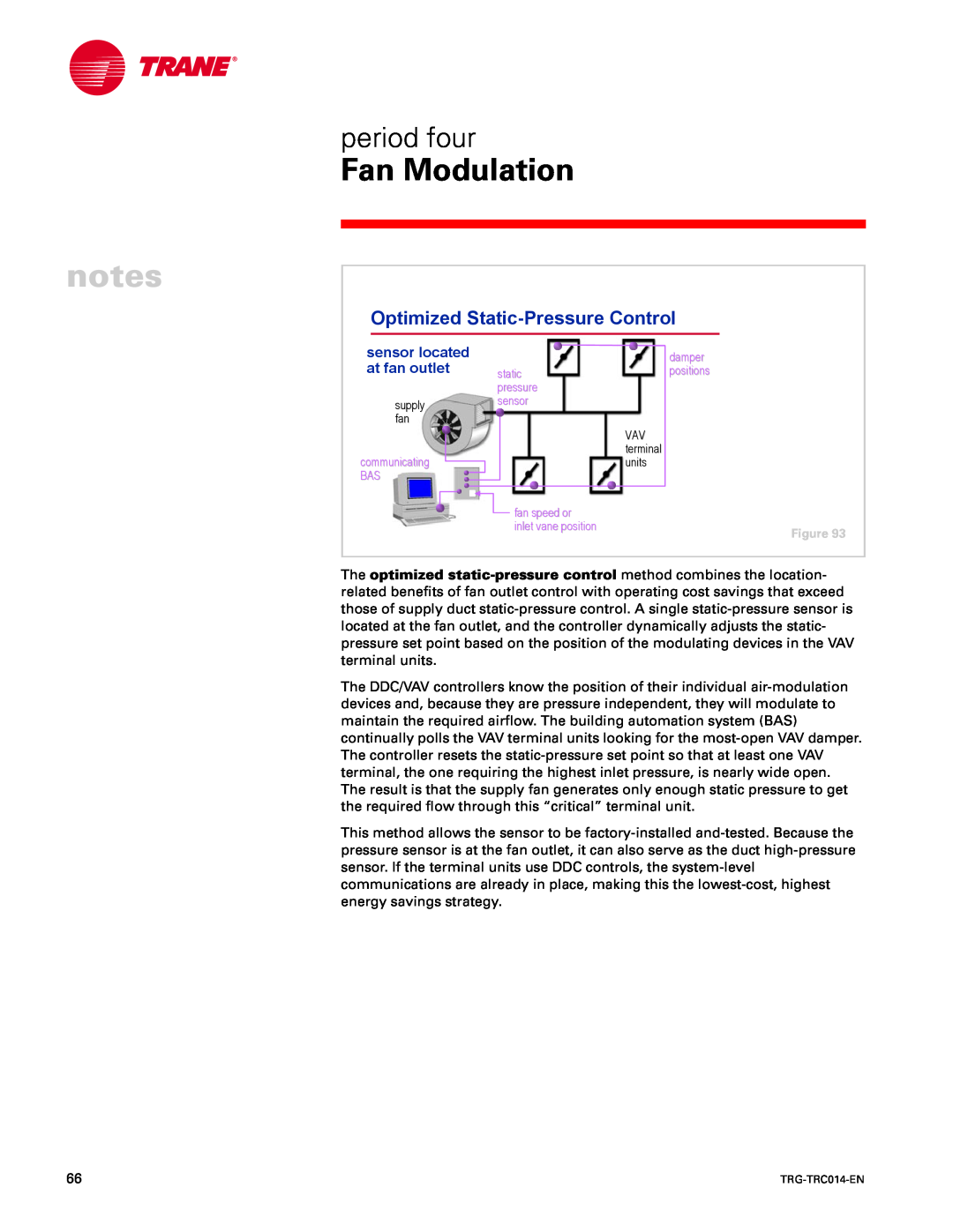 Trane TRG-TRC014-EN manual Optimized Static-PressureControl, Fan Modulation, period four, sensor located, at fan outlet 