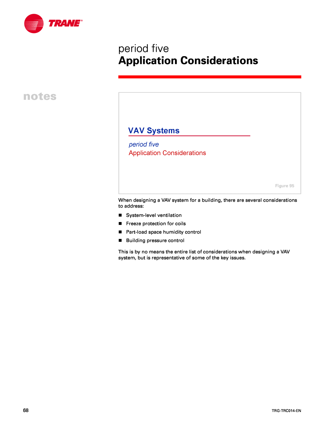 Trane TRG-TRC014-EN manual period five, Application Considerations, VAV Systems 