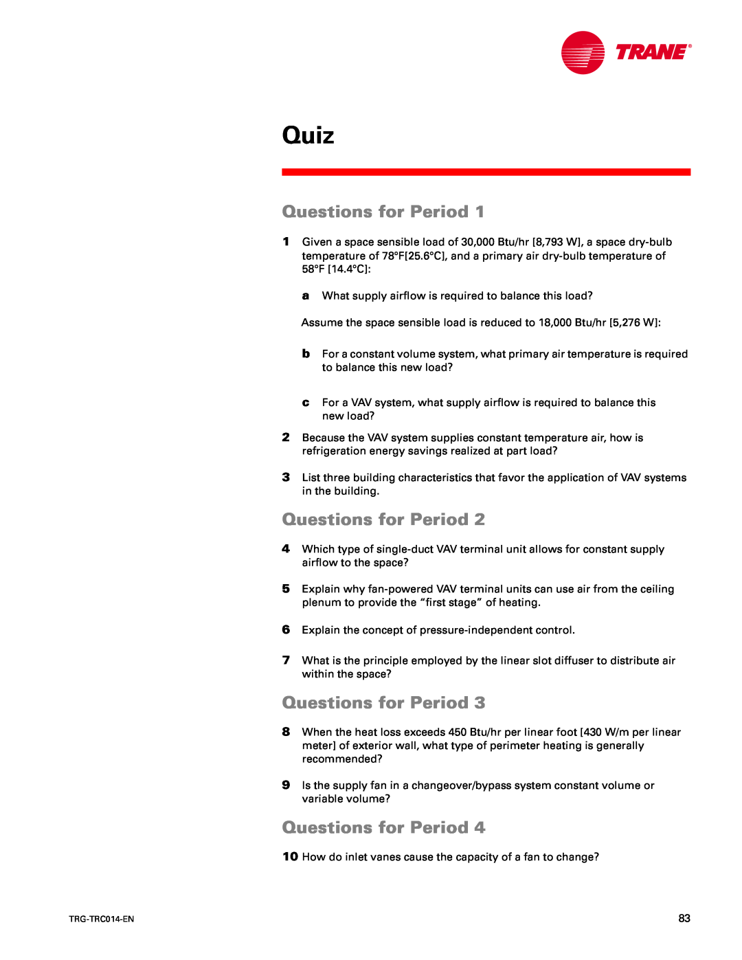 Trane TRG-TRC014-EN manual Quiz, Questions for Period 