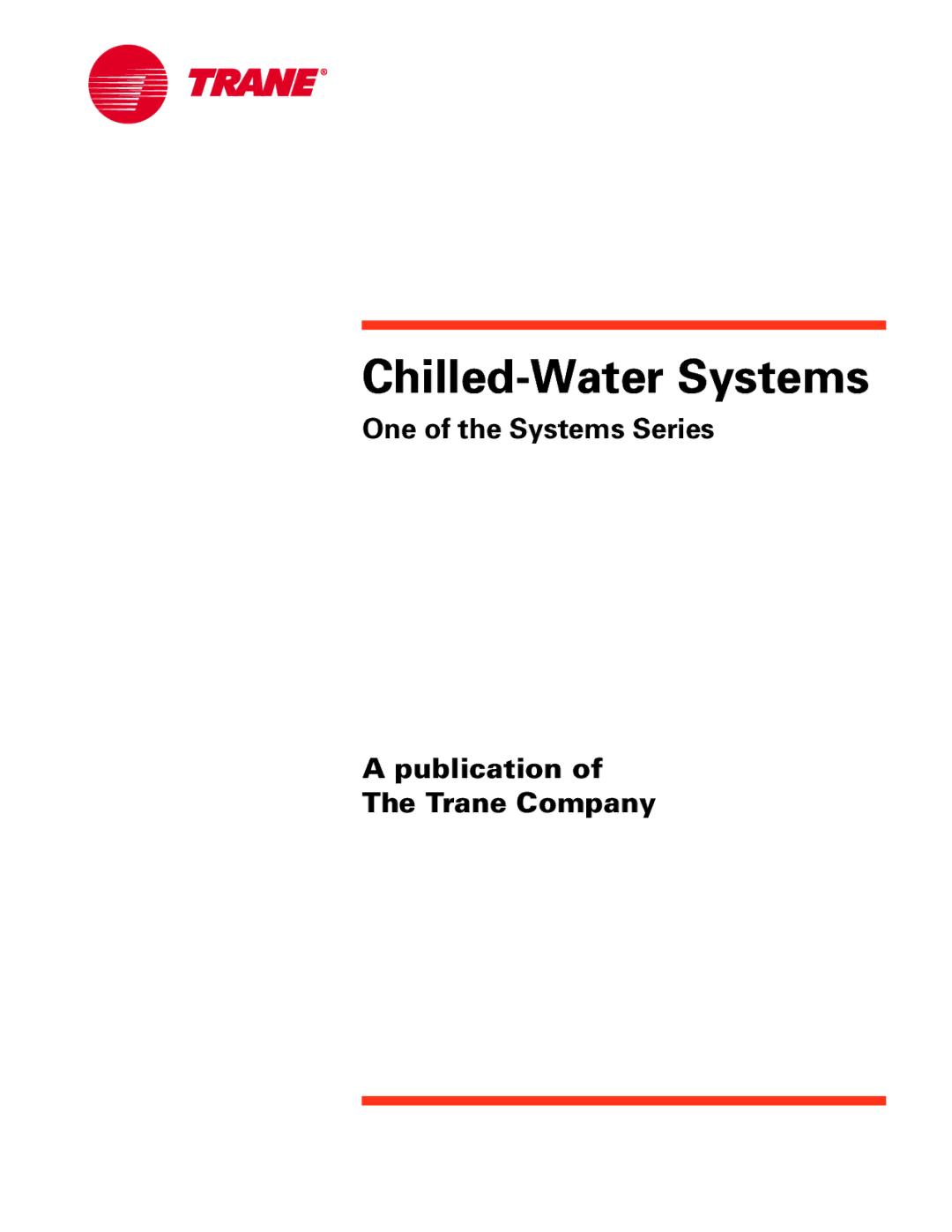 Trane TRG-TRC016-EN manual One of the Systems Series Publication Trane Company 