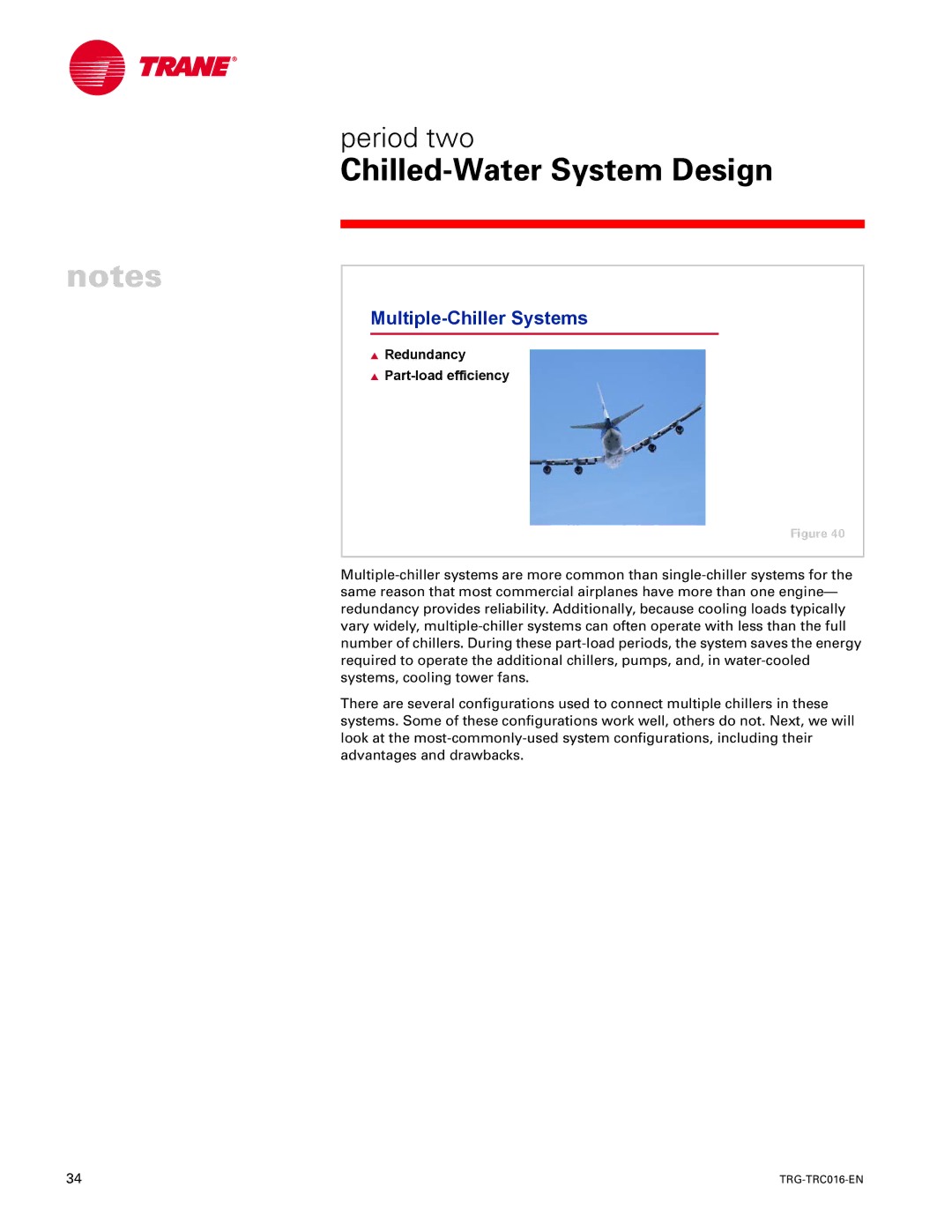 Trane TRG-TRC016-EN manual Multiple-Chiller Systems, Redundancy Part-load efficiency 