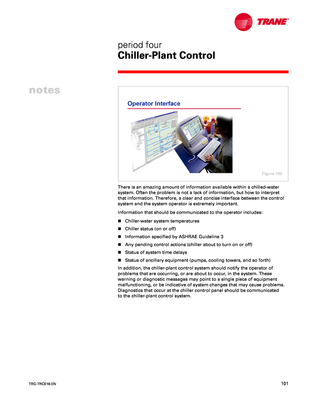 Trane TRG-TRC016-EN manual Operator Interface, notes, Chiller-PlantControl, period four 