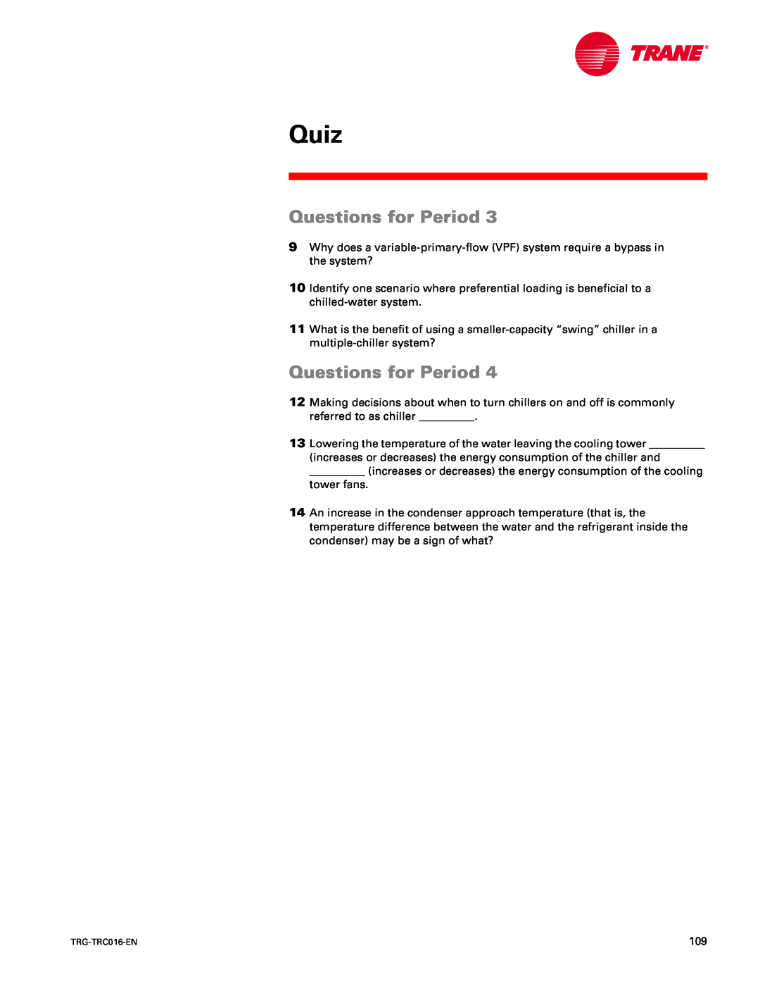 Trane TRG-TRC016-EN manual Quiz, Questions for Period 