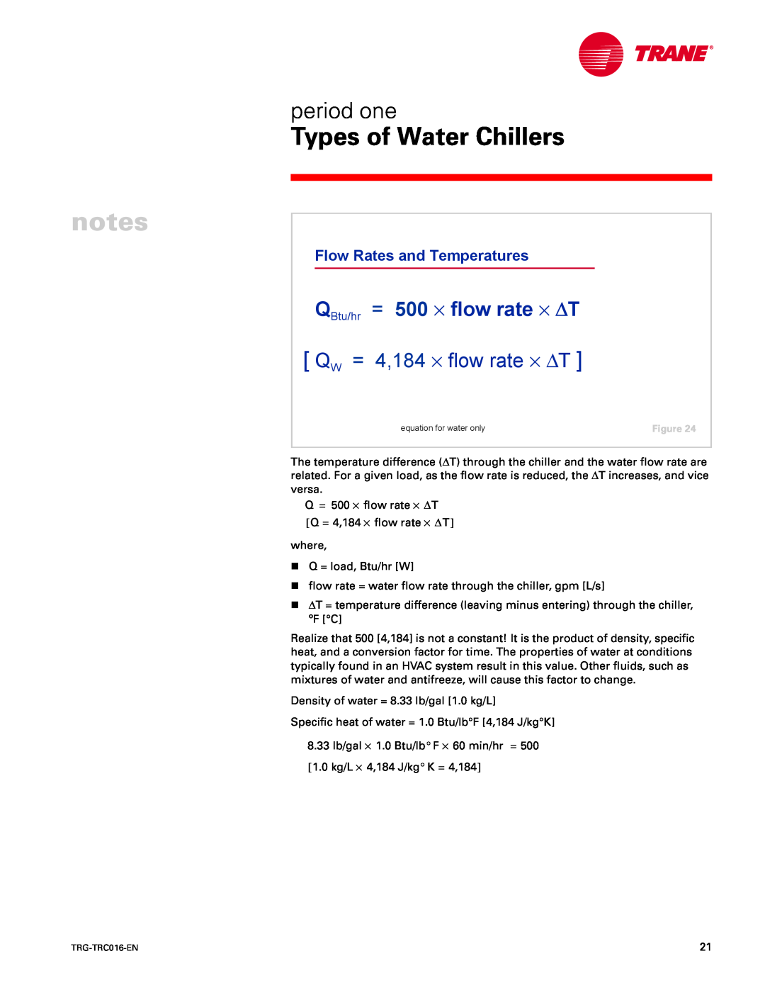Trane TRG-TRC016-EN Flow Rates and Temperatures, notes, Types of Water Chillers, period one, QW = 4,184 ⋅ flow rate ⋅ ∆T 