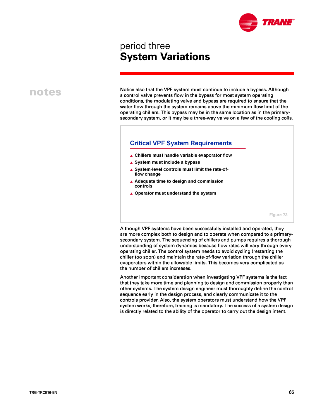 Trane TRG-TRC016-EN Critical VPF System Requirements, notes, System Variations, period three, System must include a bypass 