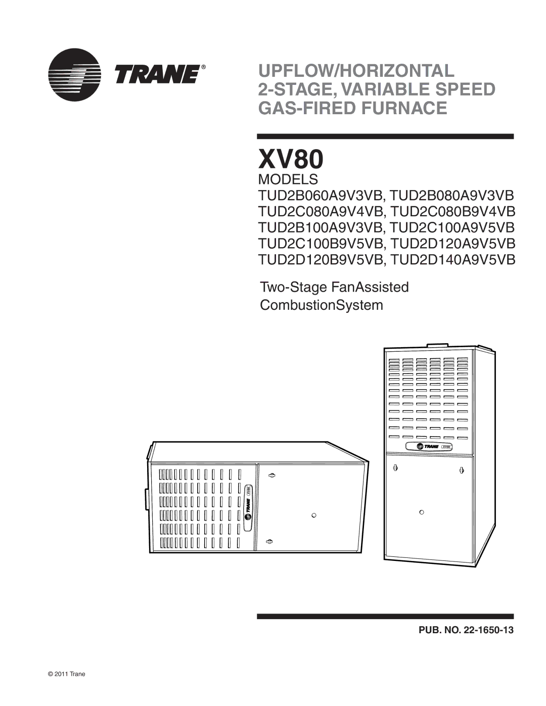 Trane TUD2D120A9V5VB, TUD2D140A9V5VB, TUD2C100B9V5VB, TUD2B100A9V3VB, TUD2B080A9V3VB, TUD2C080A9V4VB manual XV80 