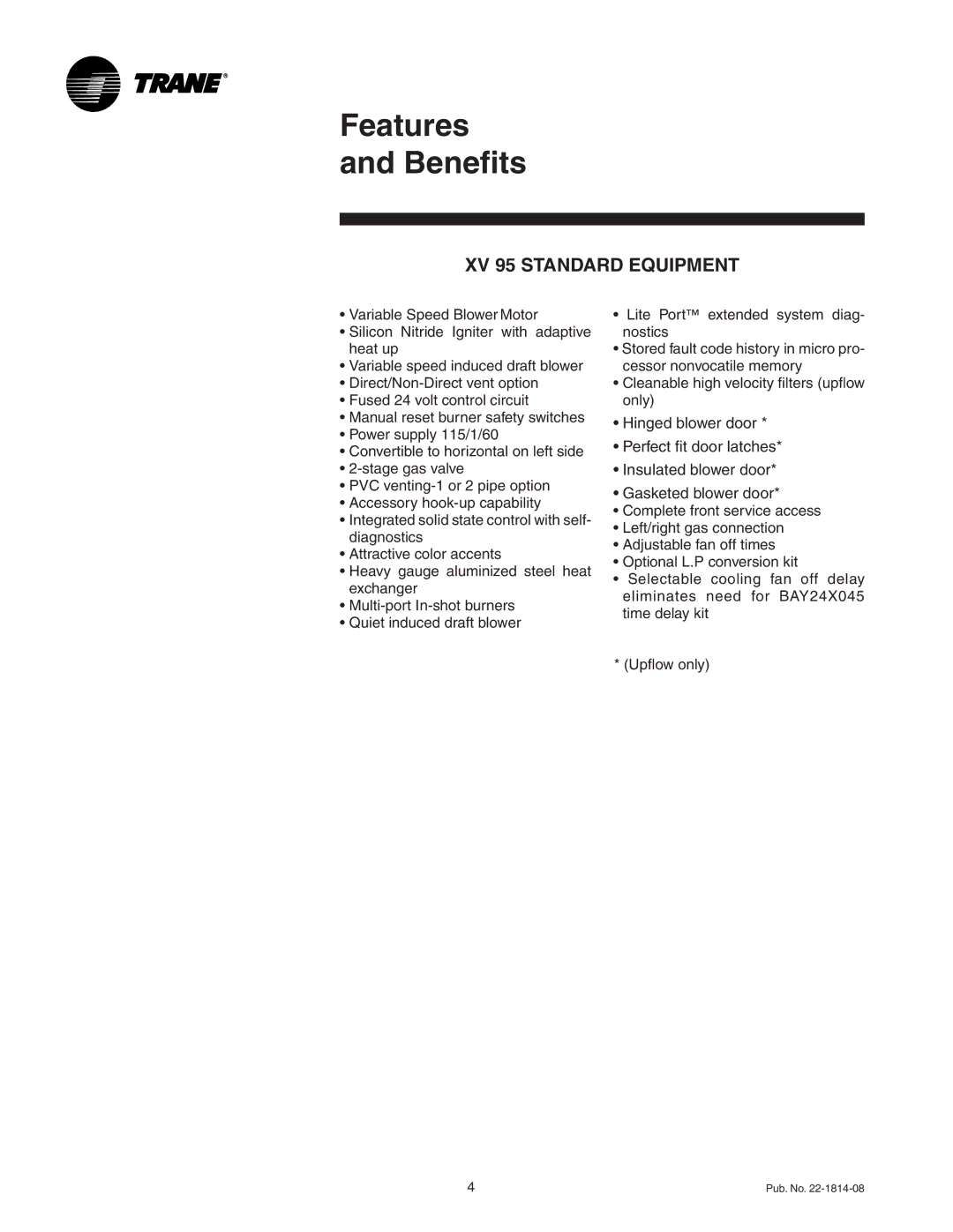 Trane TUH2B080A9V4VA, TUH2C100A9V5VA, TUH2C100A9V4VA, TUH2B080A9V3VA manual Features Benefits, XV 95 Standard Equipment 