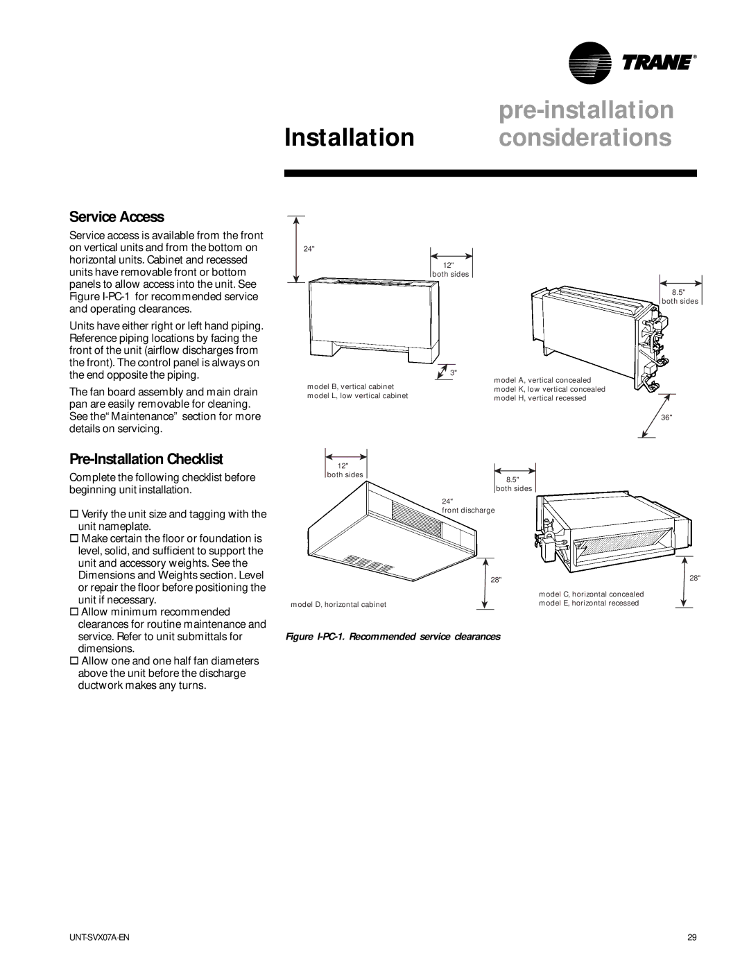 Trane UniTrane Fan-Coil & Force Flo Air Conditioners, UNT-SVX07A-EN manual Service Access, Pre-Installation Checklist 