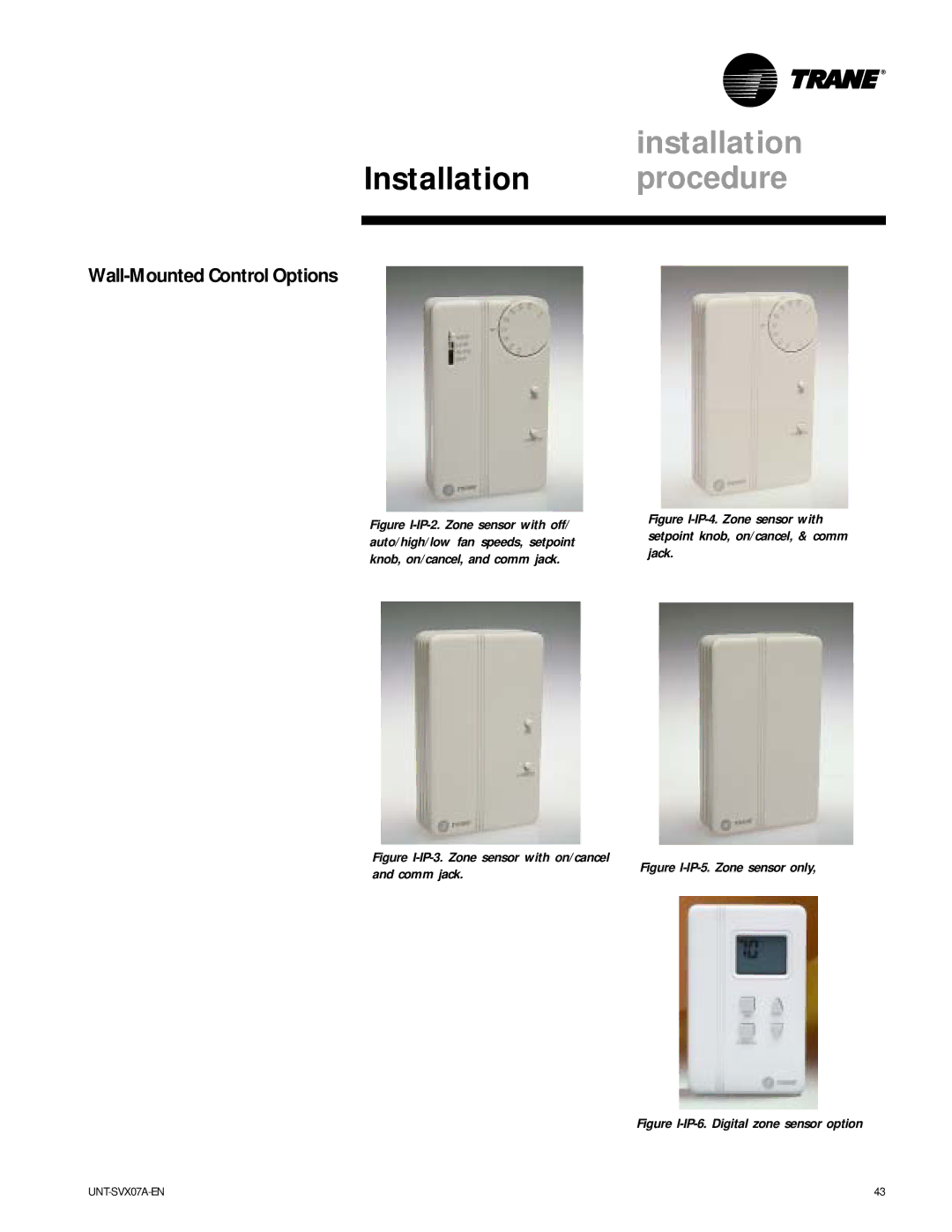 Trane UniTrane Fan-Coil & Force Flo Air Conditioners, UNT-SVX07A-EN Figure I-IP-3. Zone sensor with on/cancel Comm jack 