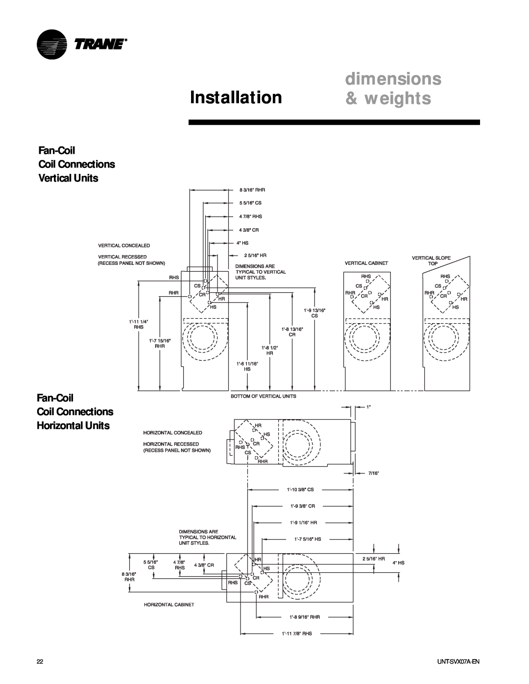 Trane UNT-SVX07A-EN Fan-Coil Coil Connections Vertical Units Fan-Coil Coil Connections, Horizontal Units, Installation 