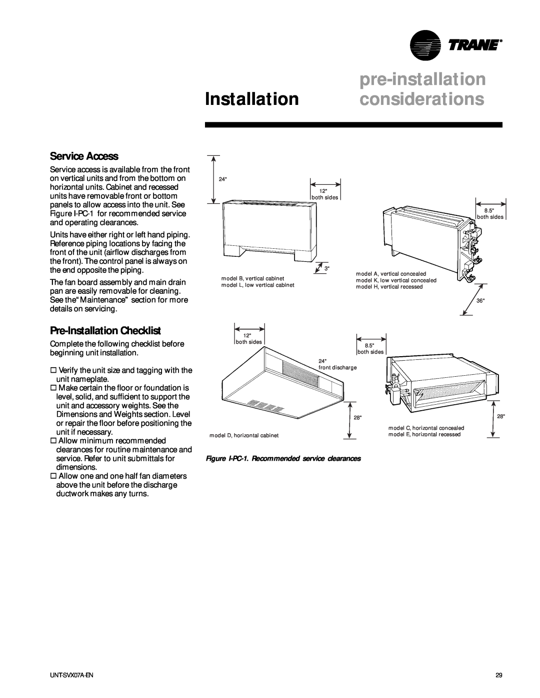 Trane UniTrane Fan-Coil & Force Flo Air Conditioners, UNT-SVX07A-EN manual Service Access, Pre-Installation Checklist 