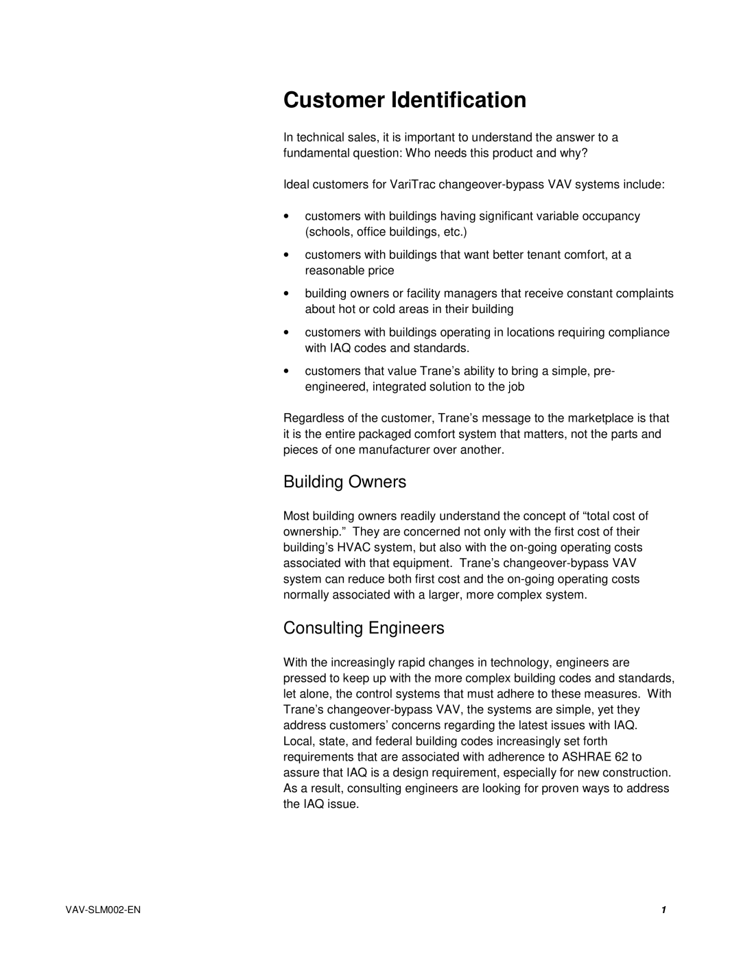 Trane VariTrac Changeover-Bypass VAV Systems, VAV-SLM002-EN Customer Identification, Building Owners, Consulting Engineers 