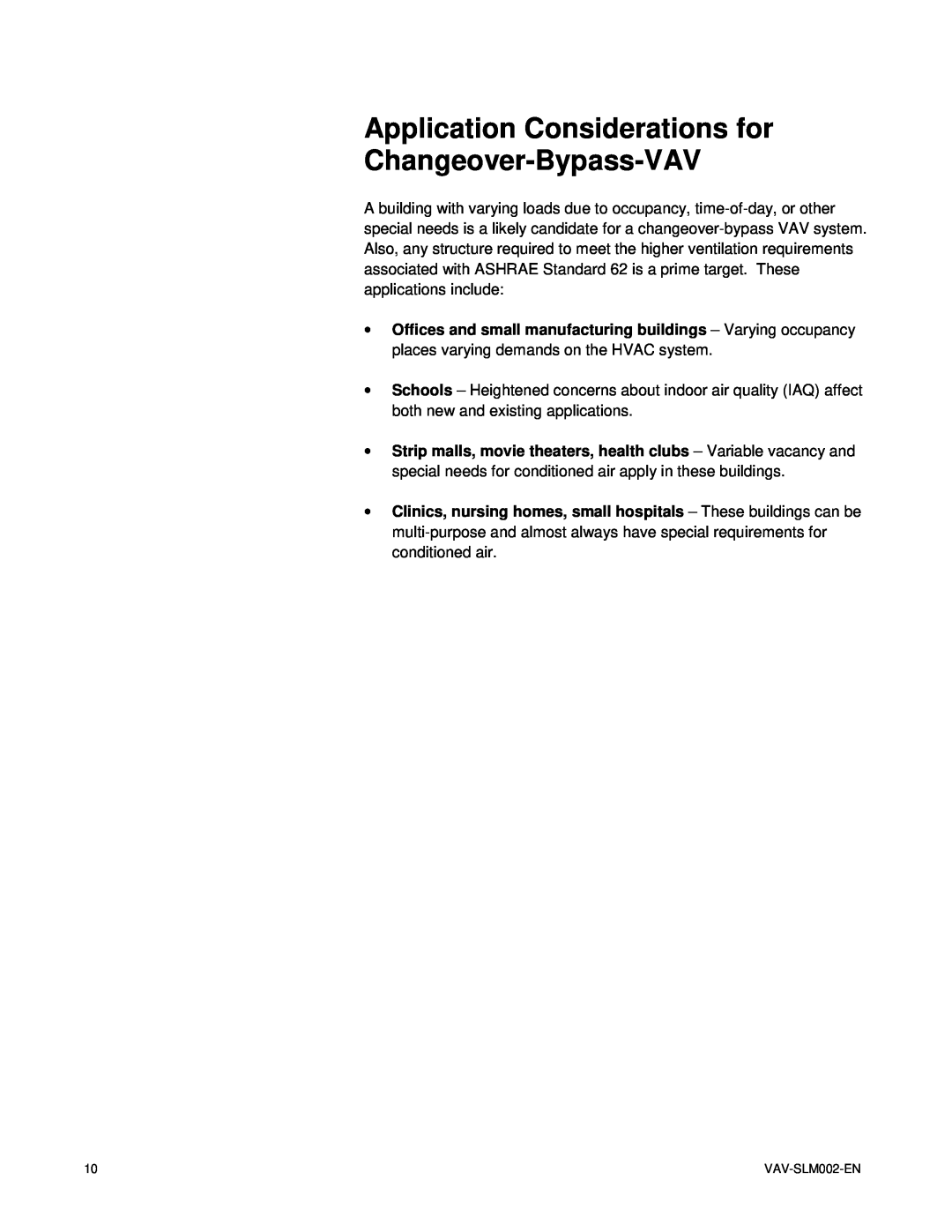 Trane VAV-SLM002-EN, VariTrac Changeover-Bypass VAV Systems manual Application Considerations for Changeover-Bypass-VAV 