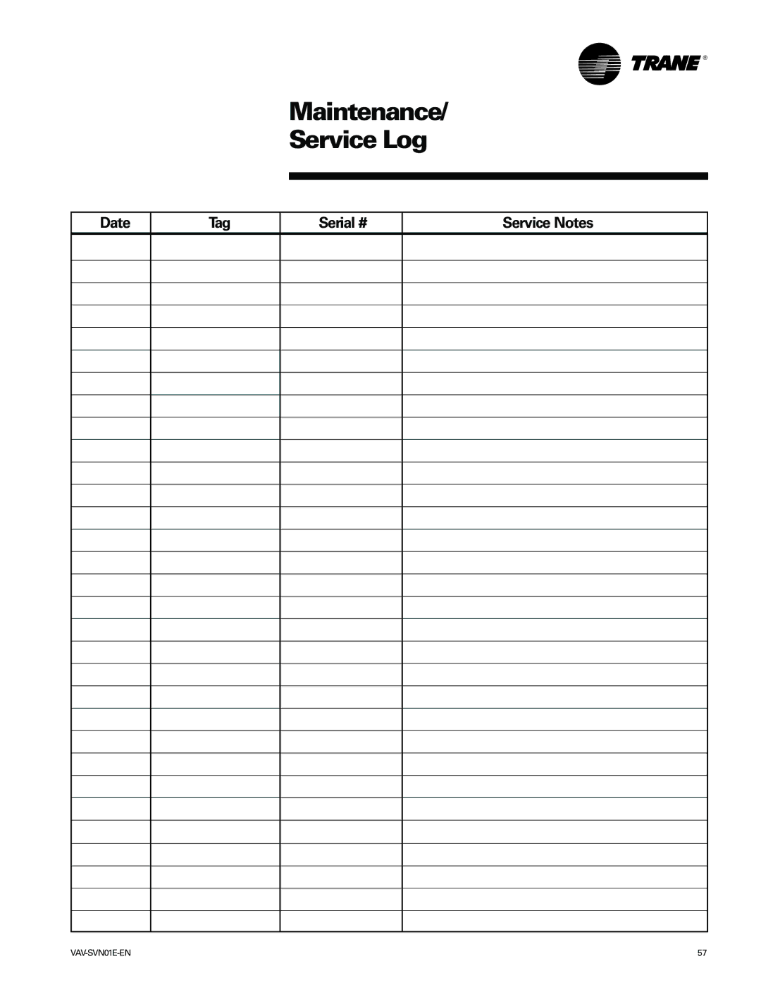 Trane Trane, VAV-SVN01E-EN manual Maintenance/ Service Log, Date Tag Serial # Service Notes 