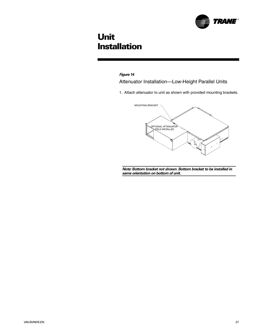 Trane Trane manual Attenuator Installation-Low-HeightParallel Units, Unit Installation, VAV-SVN01E-EN 