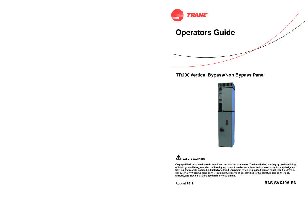 Trane specifications Operators Guide, TR200 Vertical Bypass/Non Bypass Panel, BAS-SVX49A-EN, August 