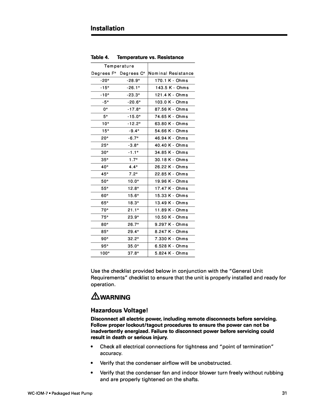 Trane WC-IOM-7 manual Temperature vs. Resistance, Installation, Hazardous Voltage, Degrees F Degrees C Nominal Resistance 