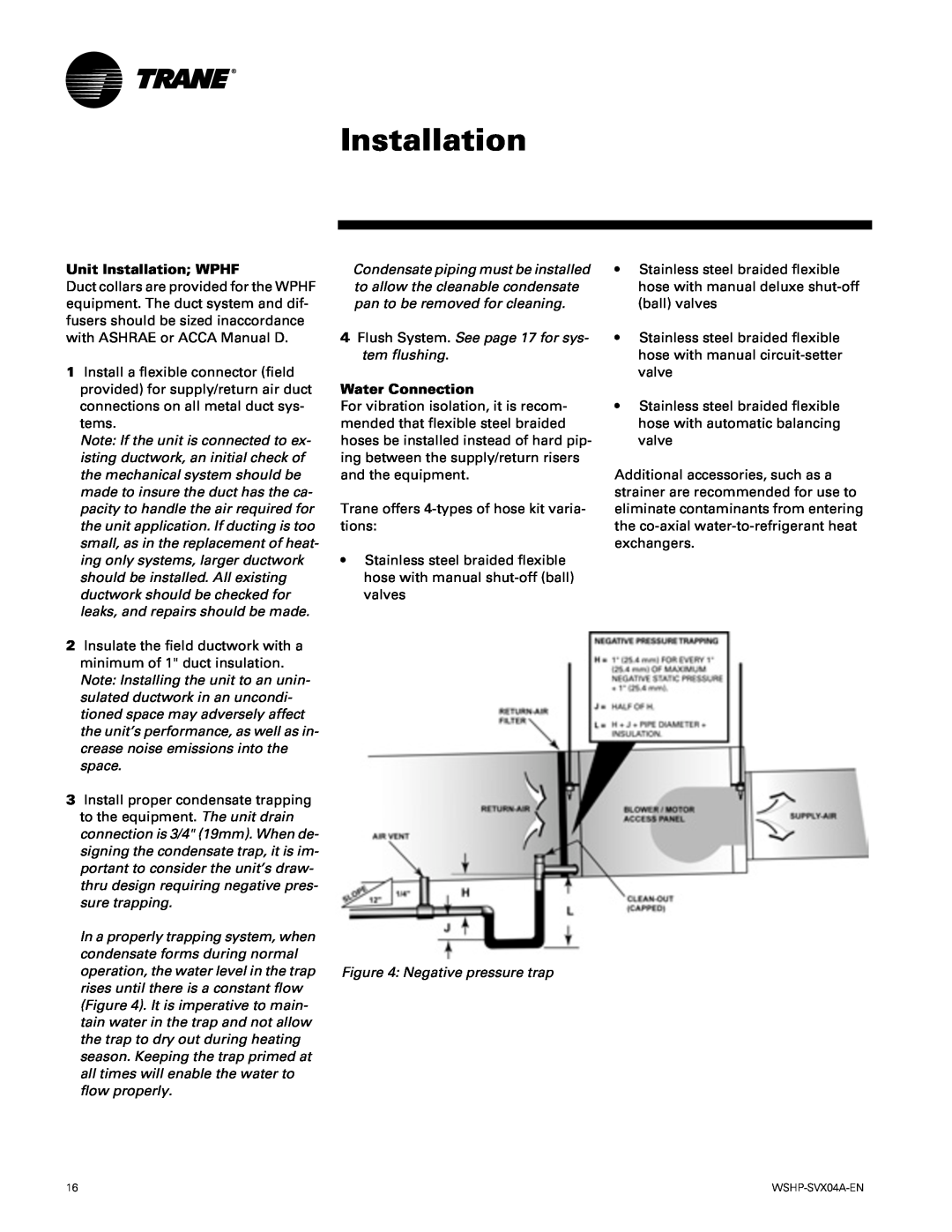 Trane WPVJ manual Unit Installation WPHF, Water Connection 