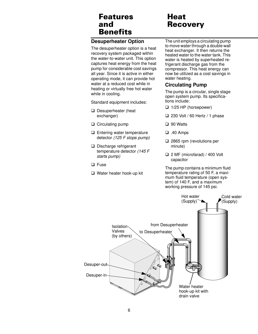 Trane WSHP-DS-6 manual Features Heat Recovery Benefits, Desuperheater Option, Circulating Pump 