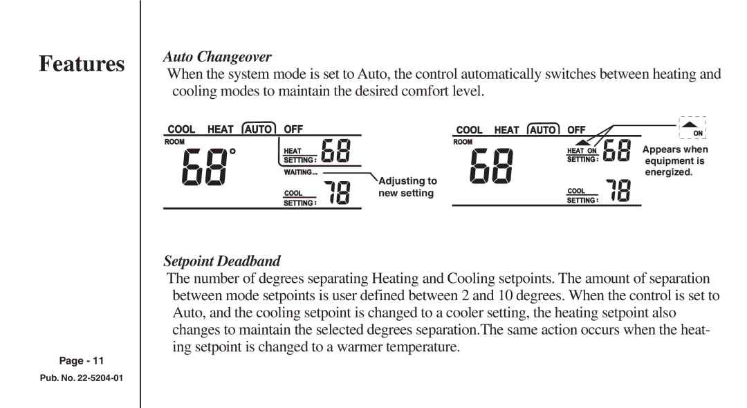 Trane XB200 manual Features, Auto Changeover, Setpoint Deadband 