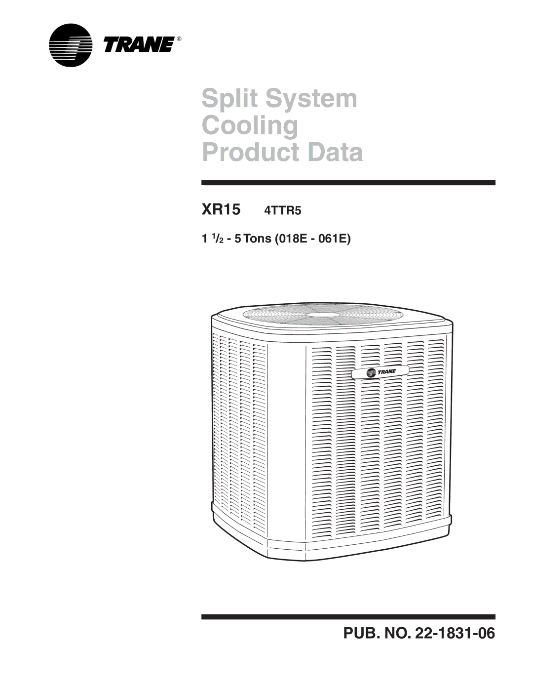 Trane XR15 manual Split System Cooling Product Data 