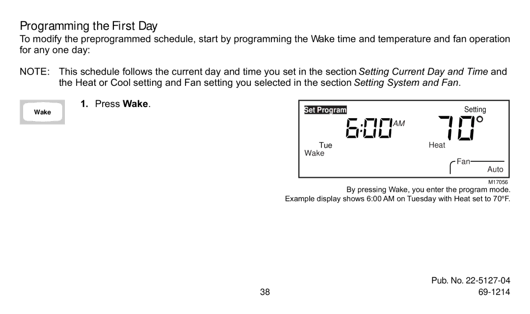 Trane XT302C, XT300C manual Programming the First Day, Press Wake 