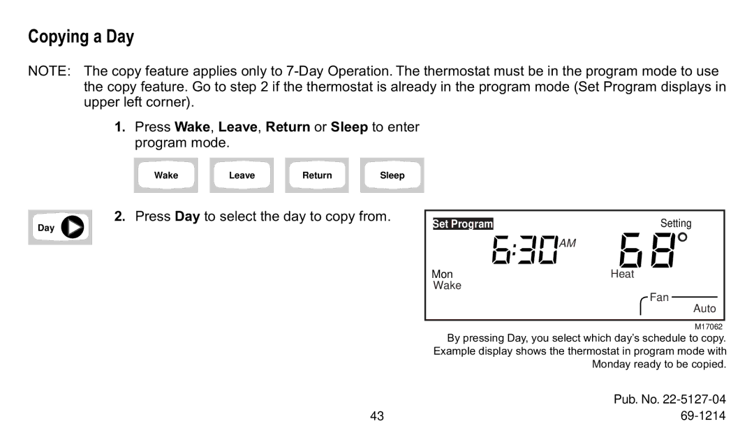 Trane XT300C, XT302C manual Copying a Day, Press Wake, Leave, Return or Sleep to enter program mode 