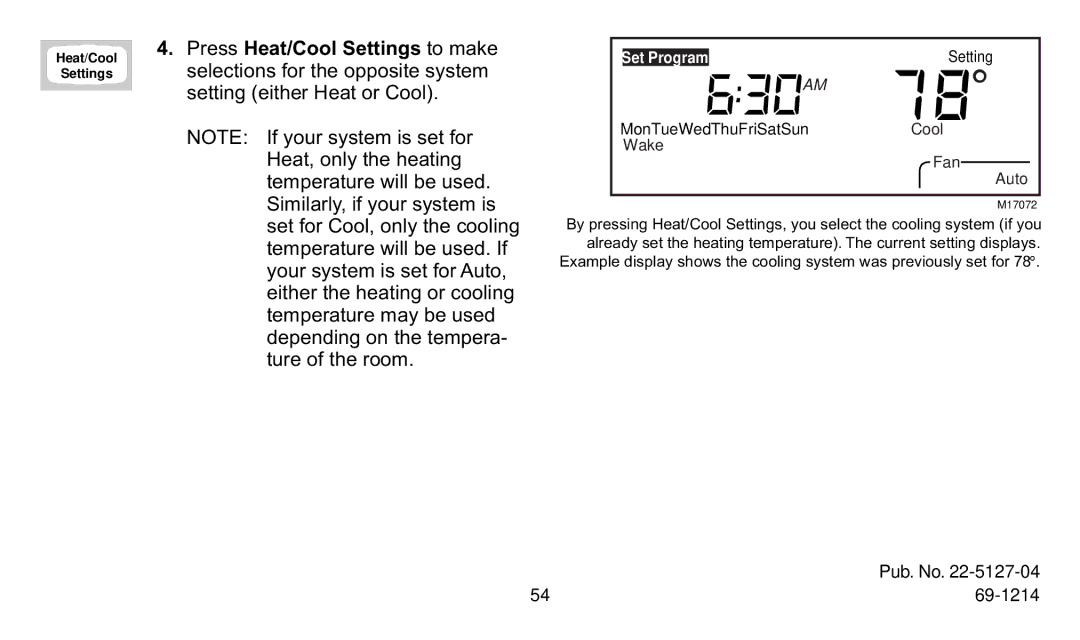 Trane XT302C, XT300C manual MonTueWedThuFriSatSun Cool Wake Fan 