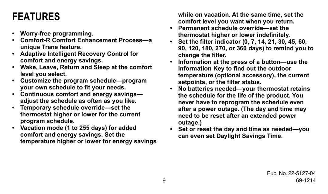 Trane XT300C, XT302C manual Features 