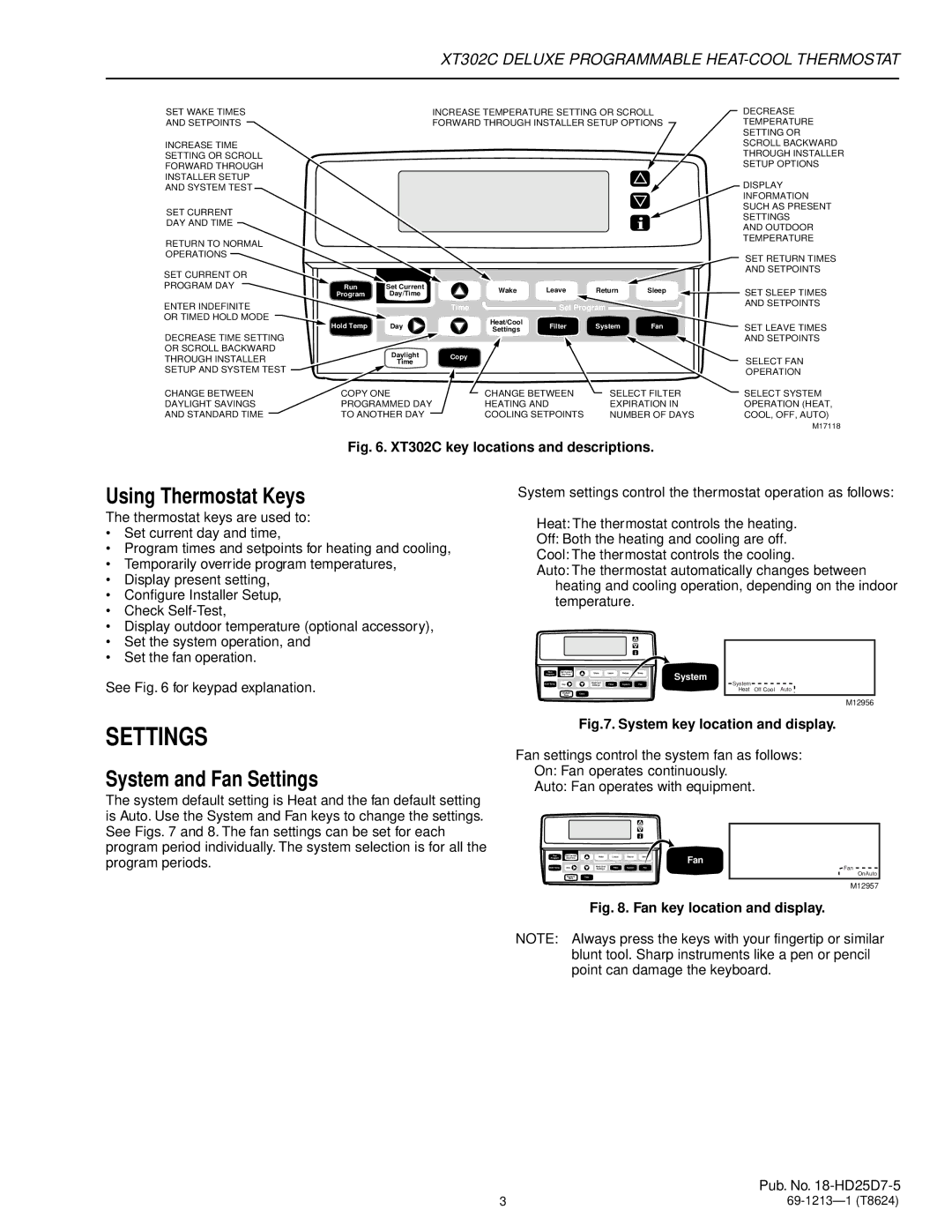 Trane XT302C manual Using Thermostat Keys, System and Fan Settings 