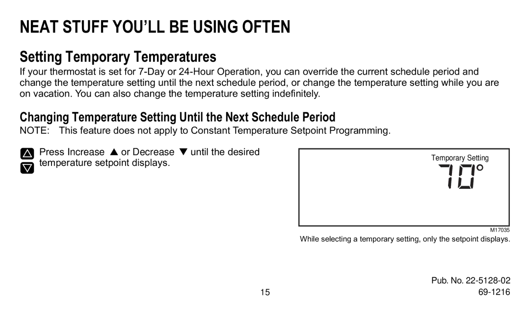 Trane XT500C manual Neat Stuff Youõll be Using Often, Setting Temporary Temperatures 