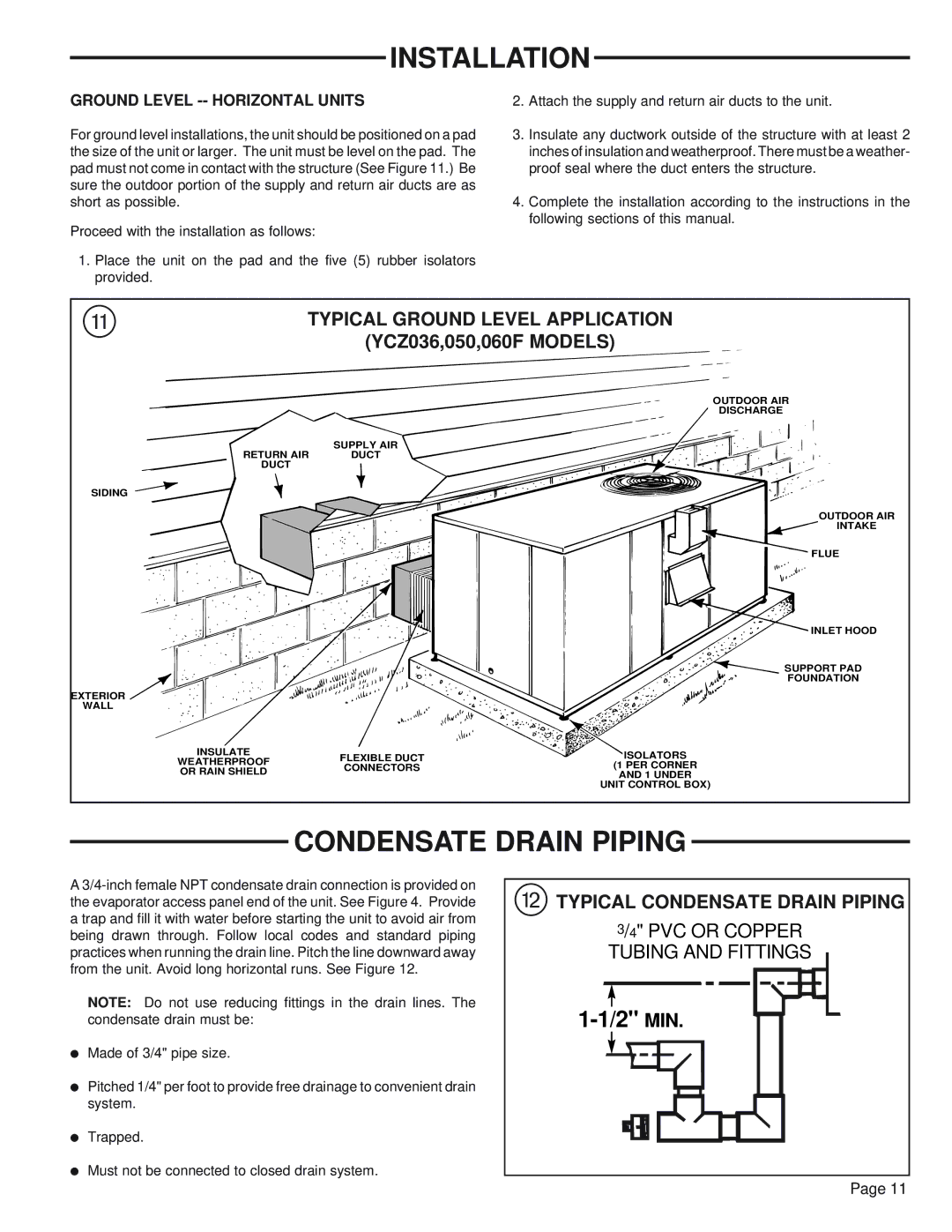 Trane YCZ036F1/3M0B, YCZ035F1 manual Typical Ground Level Application, Typical Condensate Drain Piping 