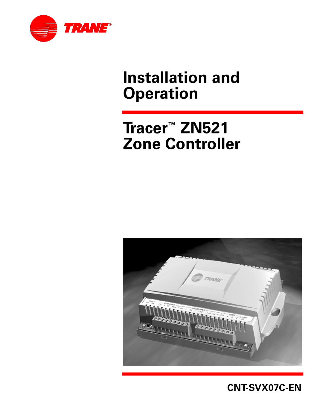 Trane N512, CNT-SVX07C-EN manual Installation and Operation Tracer ZN521 Zone Controller 