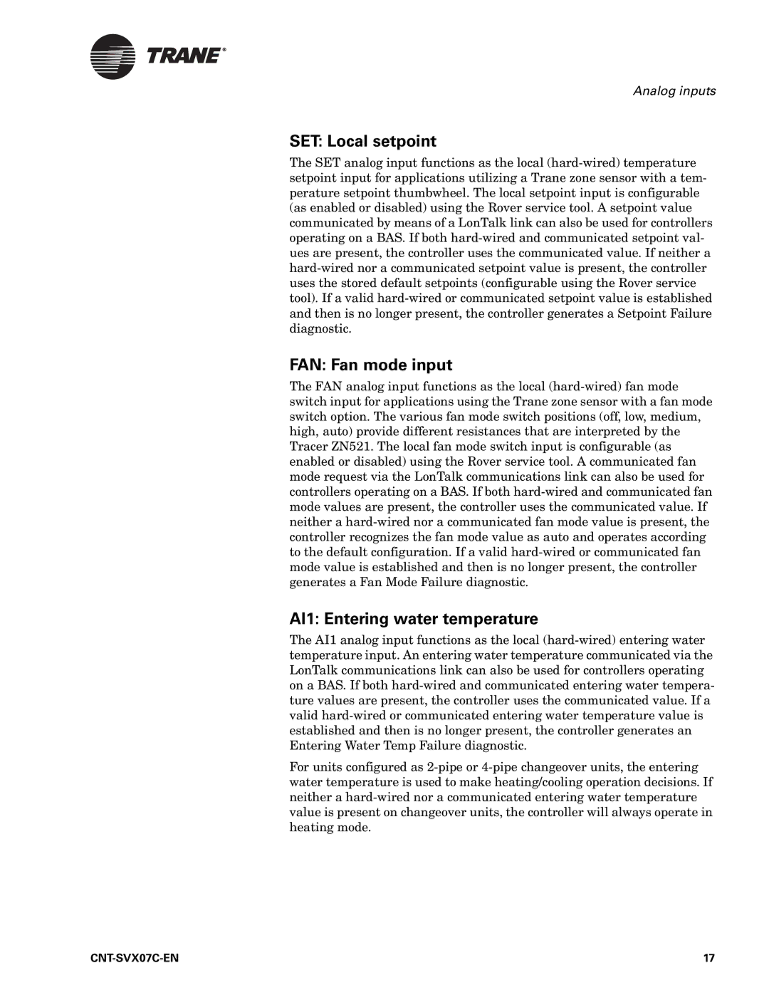 Trane Zone Controller, N512, CNT-SVX07C-EN manual SET Local setpoint, FAN Fan mode input, AI1 Entering water temperature 