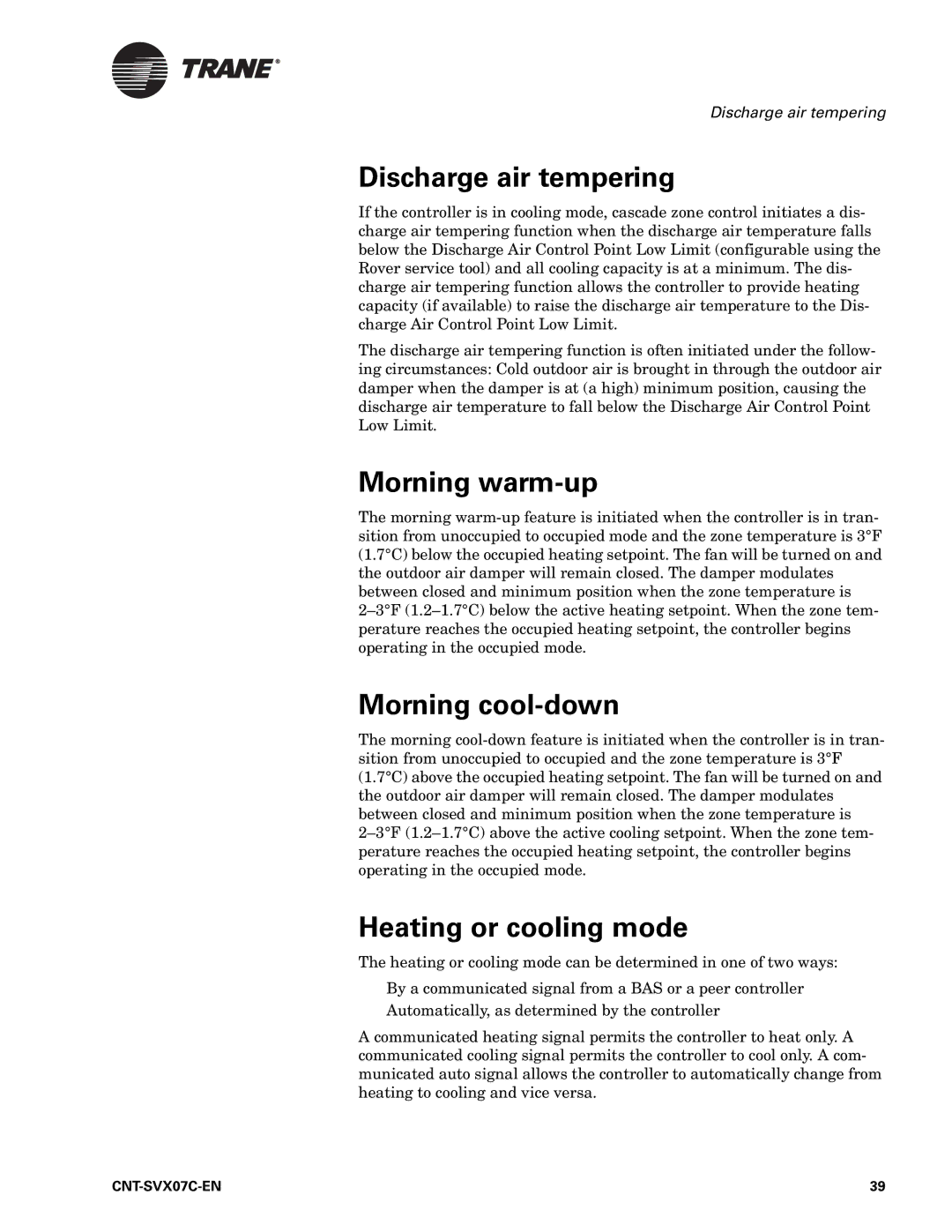 Trane N512, Zone Controller manual Discharge air tempering, Morning warm-up, Morning cool-down, Heating or cooling mode 