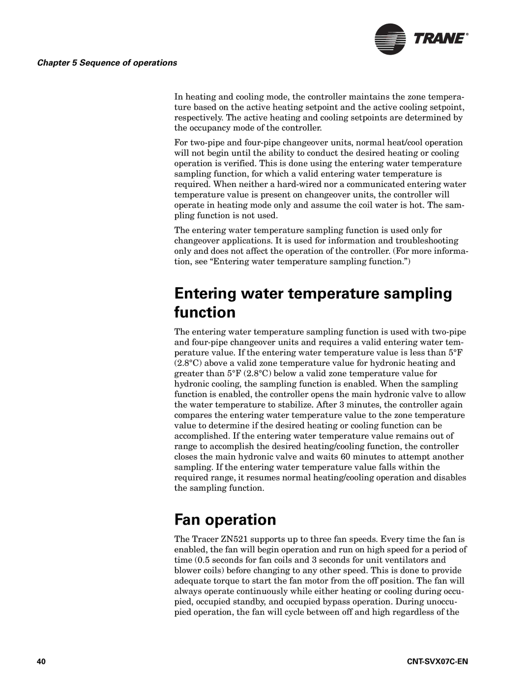 Trane CNT-SVX07C-EN, Zone Controller, N512 manual Entering water temperature sampling function, Fan operation 