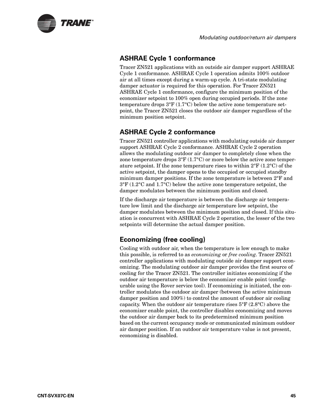 Trane N512, Zone Controller, CNT-SVX07C-EN Ashrae Cycle 1 conformance, Ashrae Cycle 2 conformance, Economizing free cooling 