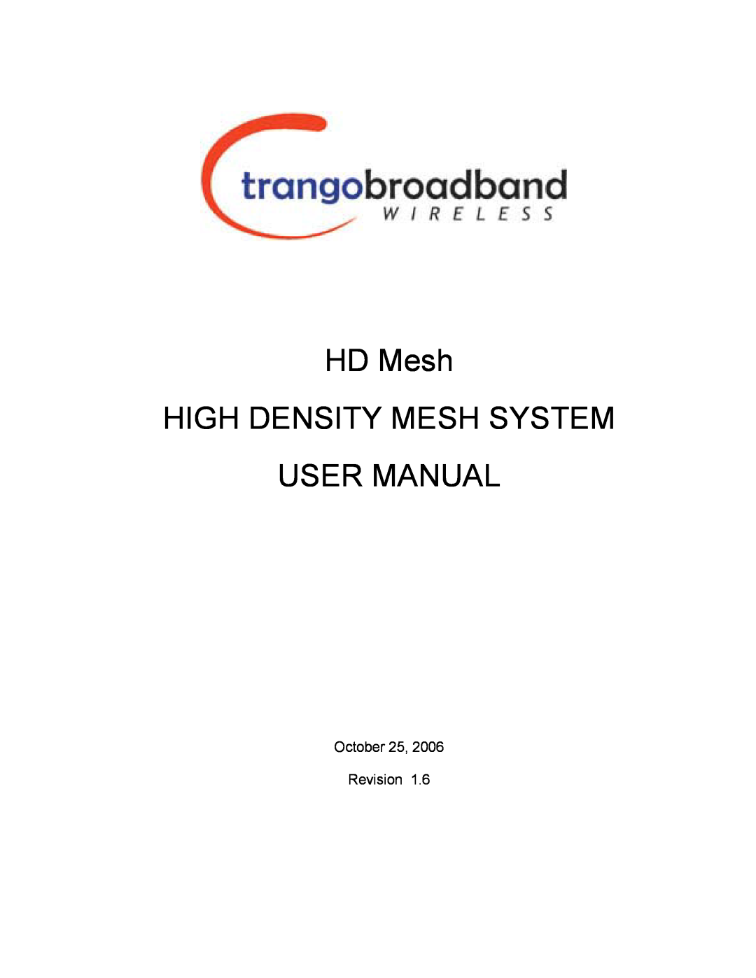 Trango Broadband High Density Mesh System user manual Ffirm HD Mesh HIGH DENSITY MESH SYSTEM USER MANUAL 