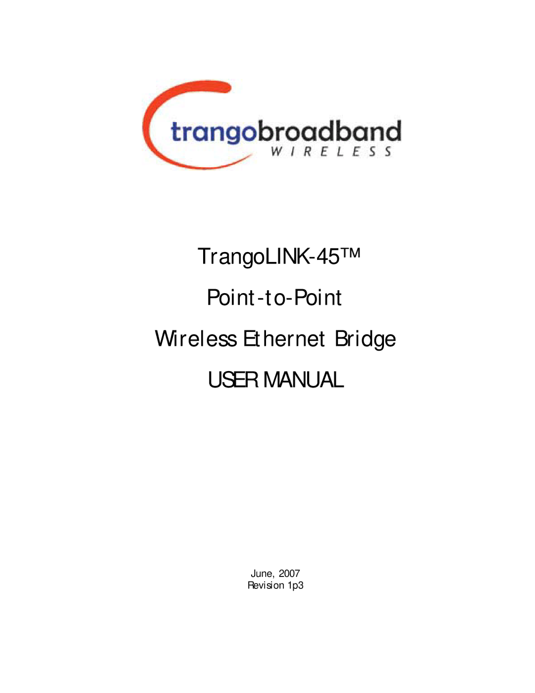 Trango Broadband TrangoLINK-45TM user manual Ffirm TrangoLINK-45 Point-to-Point Wireless Ethernet Bridge 