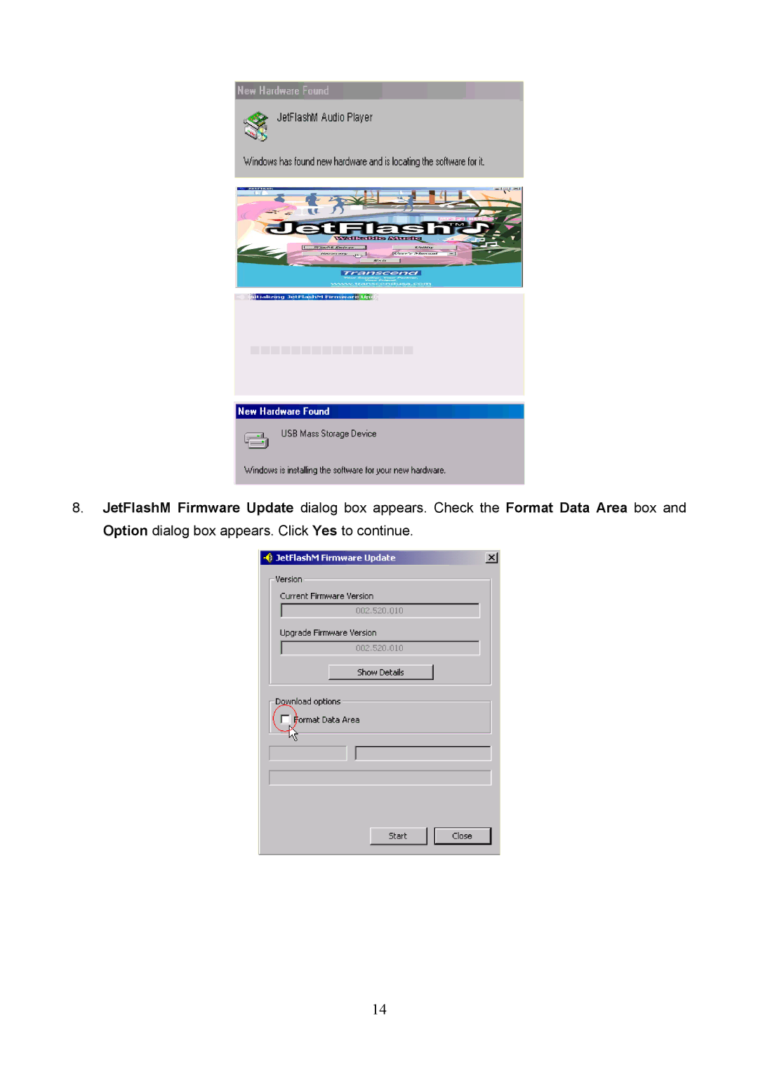 Transcend Information 128 user manual Option dialog box appears. Click Yes to continue 