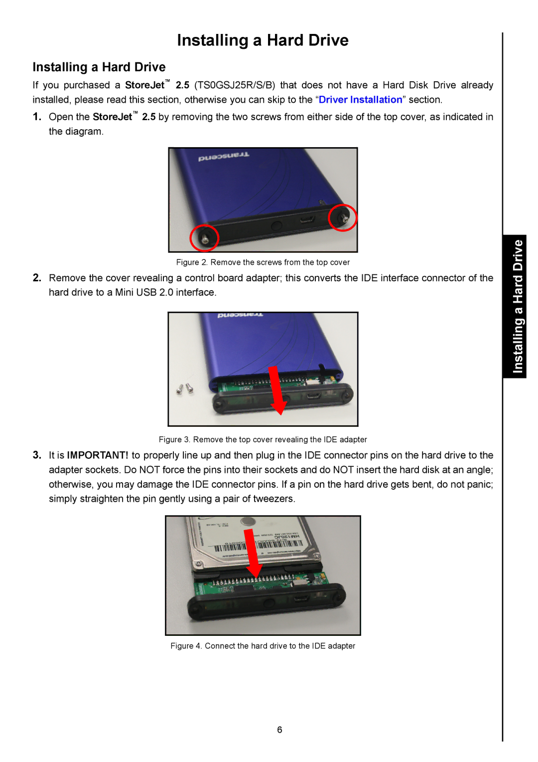 Transcend Information 2.5 IDE user manual Installing a Hard Drive 