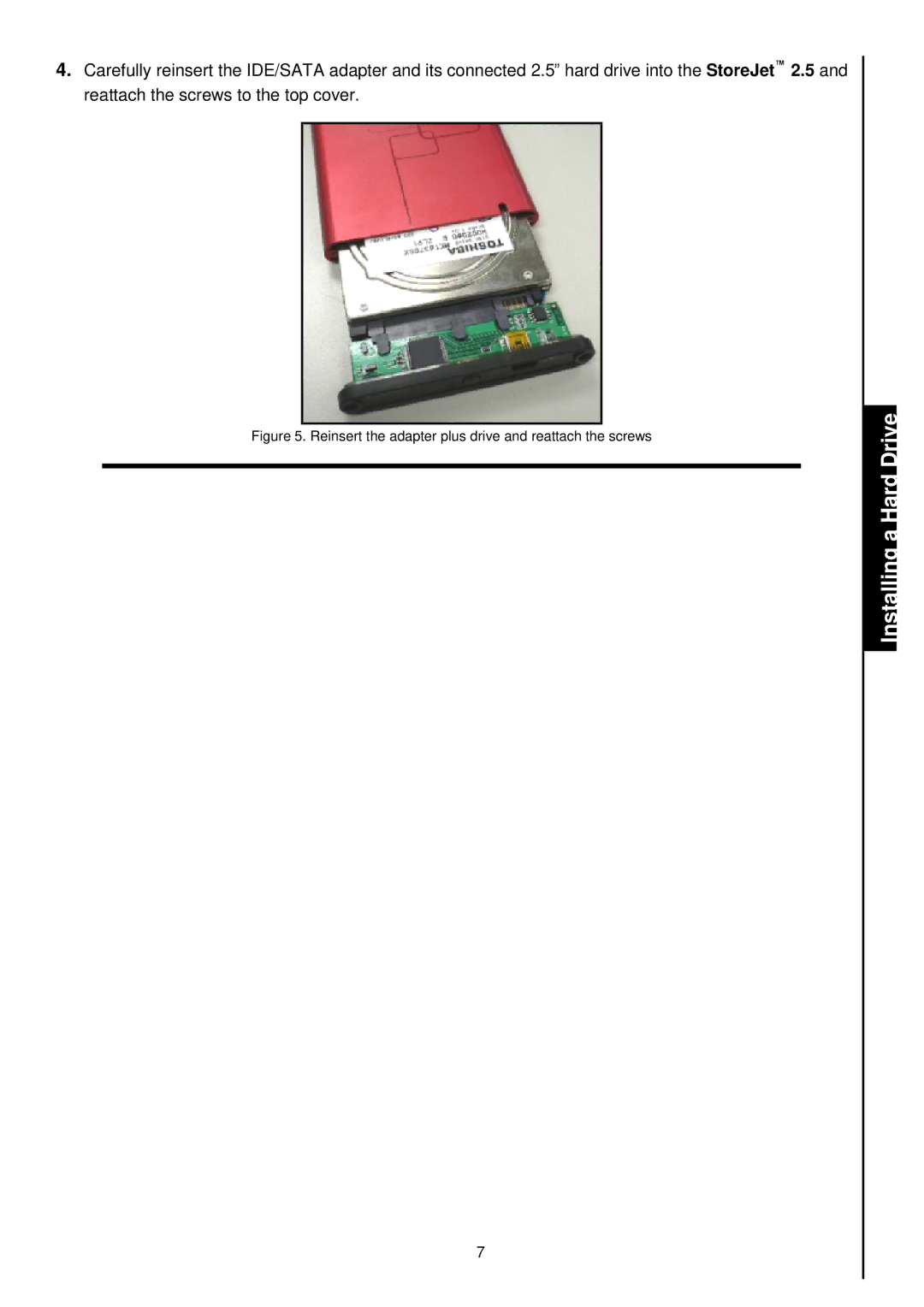 Transcend Information 25 user manual Reinsert the adapter plus drive and reattach the screws 