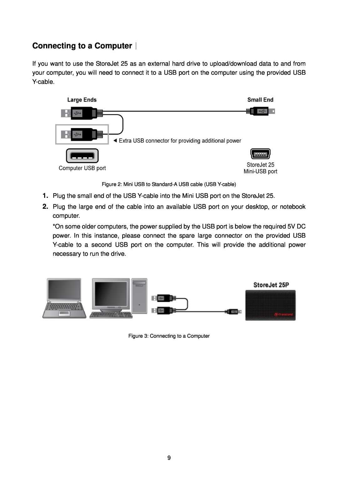 Transcend Information 25P user manual Connecting to a Computer︱, Mini USB to Standard-A USB cable USB Y-cable 