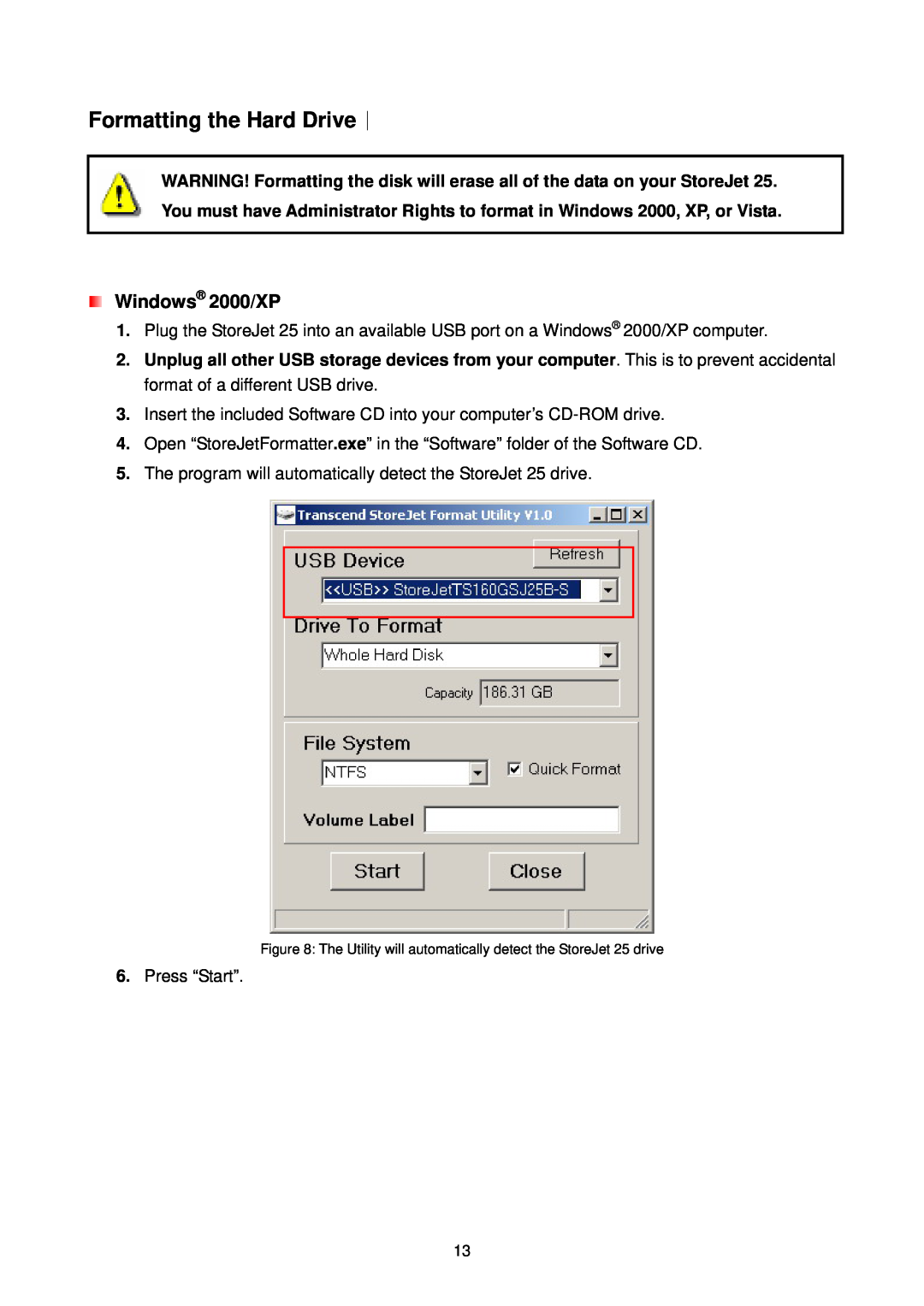 Transcend Information 25P user manual Formatting the Hard Drive︱, Windows 2000/XP 