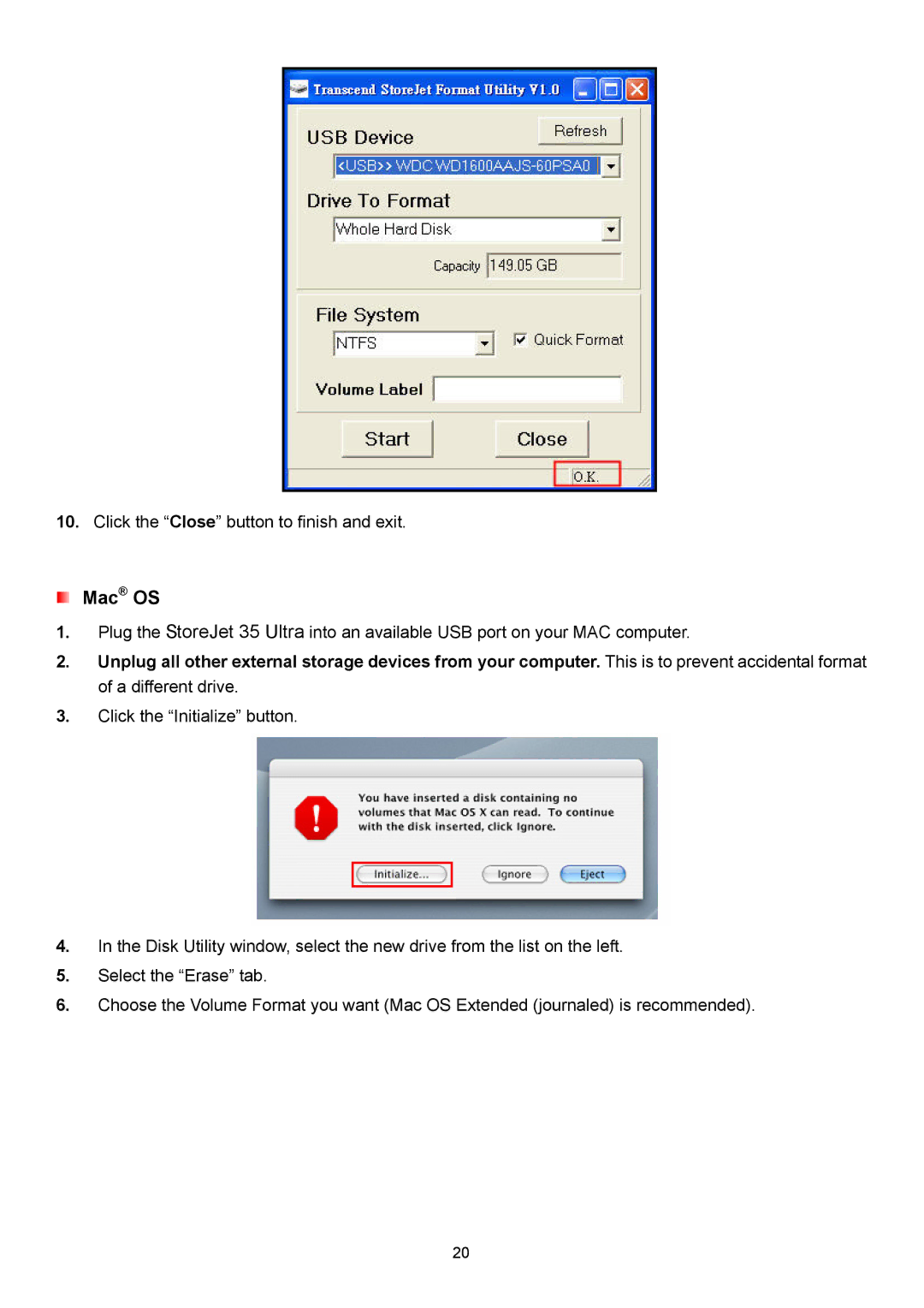 Transcend Information 35 Ultra user manual Click the Close button to finish and exit 