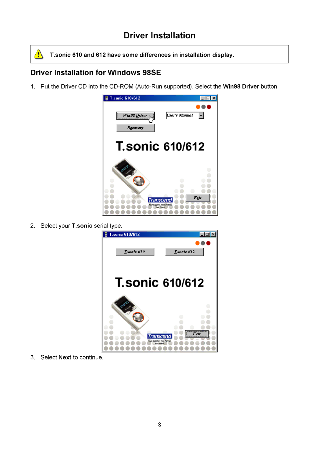 Transcend Information 612, 610 user manual Driver Installation for Windows 98SE 