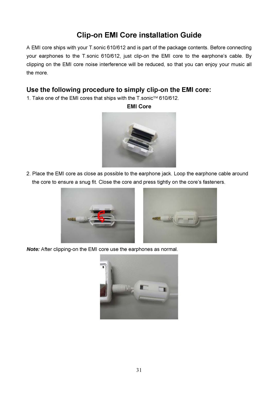 Transcend Information 610 Clip-on EMI Core installation Guide, Use the following procedure to simply clip-on the EMI core 