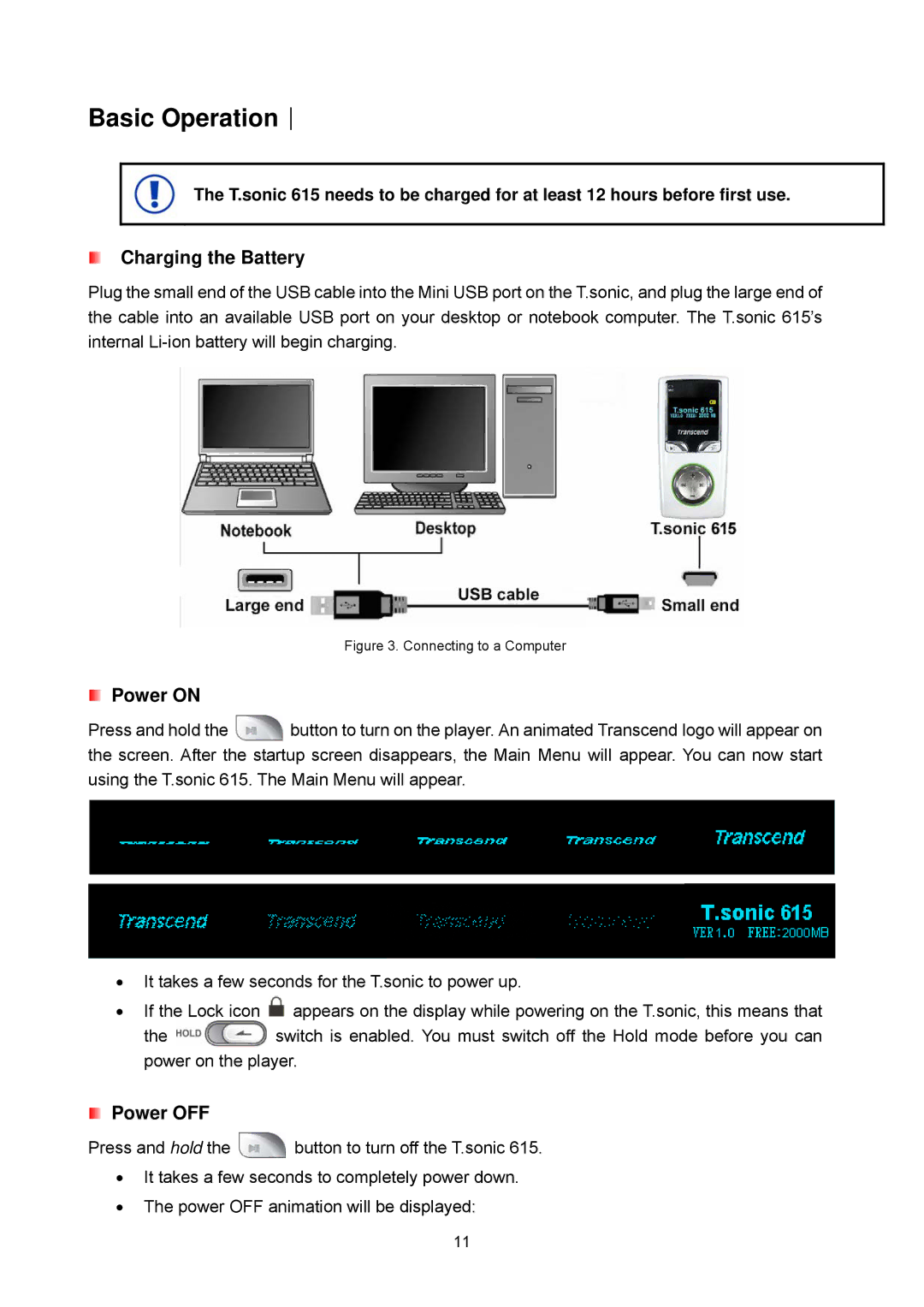 Transcend Information 615 user manual Charging the Battery, Connecting to a Computer 